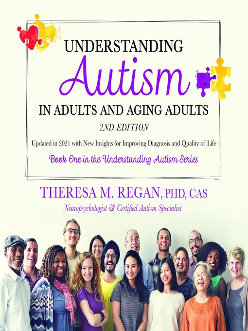 Title details for Understanding Autism in Adults and Aging Adults by Theresa Regan - Available